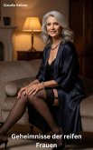 Geheimnisse der reifen Frauen (eBook, ePUB)