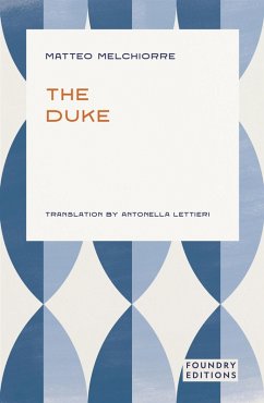 The Duke (eBook, ePUB) - Melchiorre, Matteo