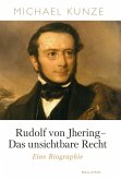 Rudolf von Jhering - Das unsichtbare Recht (eBook, PDF)