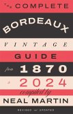 The Complete Bordeaux Vintage Guide (eBook, ePUB)