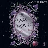 Mirror, Mirror, Tell me Lies (MP3-Download)
