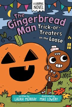 Cover The Gingerbread Man: Trick-or-Treaters on the Loose: A Graphic Novel (eBook, ePUB)