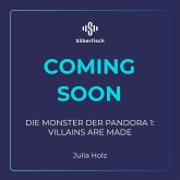 Die Monster der Pandora 1: Villains are made (MP3-Download)