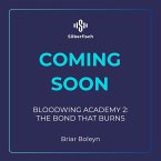 Bloodwing Academy 2: The Bond That Burns (MP3-Download)