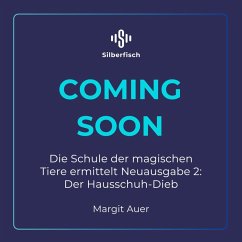 Cover Die Schule der magischen Tiere ermittelt Neuausgabe 2: Der Hausschuh-Dieb (MP3-Download)