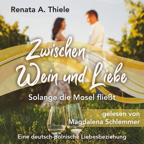 Zwischen Wein und Liebe (MP3-Download) Zwischen Wein und Liebe (MP3-Download)