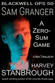 Blackwell Ops 50: Sam Granger A Zero-Sum Game (eBook, ePUB) Blackwell Ops 50: Sam Granger A Zero-Sum Game (eBook, ePUB)