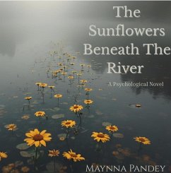 Cover The Sunflowers Beneath The River (eBook, ePUB)