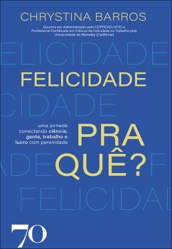 Cover Felicidade pra quê? (eBook, ePUB)