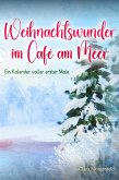 Weihnachtswunder im Café am Meer (eBook, ePUB)