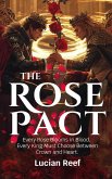 The Rose Pact: Every Rose Blooms in Blood. Every King Must Choose Between Crown and Heart. (eBook, ePUB)