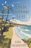 Where Snowbirds Play (eBook, ePUB)