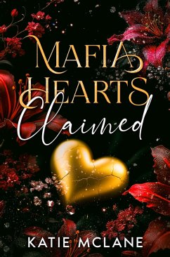 Cover Mafia Hearts - Claimed (eBook, ePUB)