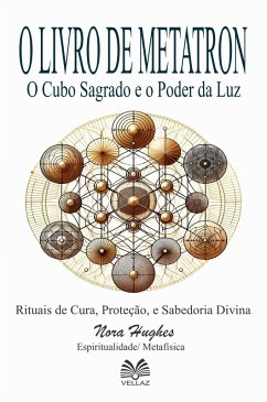 Cover O Livro de Metatron - O Cubo Sagrado e o Poder da Luz (eBook, ePUB)