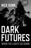 Dark Futures (eBook, ePUB) Dark Futures (eBook, ePUB)