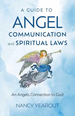 Cover A Guide to Angel Communication and Spiritual Laws (eBook, ePUB)