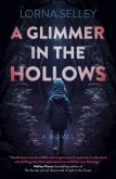 A Glimmer in the Hollows (eBook, ePUB)