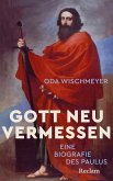 Gott neu vermessen (eBook, ePUB)