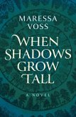 When Shadows Grow Tall (eBook, ePUB)