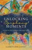 Unlocking Epiphany Moments (eBook, ePUB)