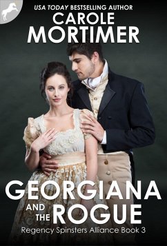 Cover Georgiana and the Rogue (Regency Spinsters Alliance 3) (eBook, ePUB)