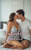 The Neighbor's Hardwood (Black World Order) (eBook, ePUB)