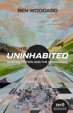 Uninhabited (eBook, ePUB) - Woodard, Ben