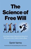 The Science of Free Will (eBook, ePUB)
