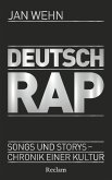 Deutschrap. Songs und Storys - Chronik einer Kultur (eBook, ePUB)