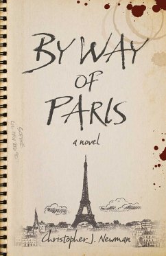 By Way of Paris (eBook, ePUB) - Newman, Christopher J.