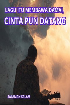 Cover Lagu Itu Membawa Damai, Cinta pun Datang (eBook, ePUB)