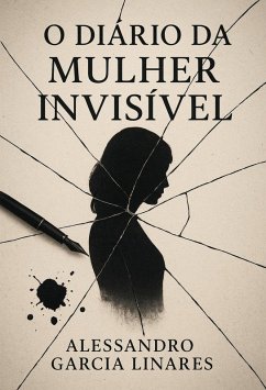 Cover O DIÁRIO DA MULHER INVISÍVEL (eBook, ePUB)