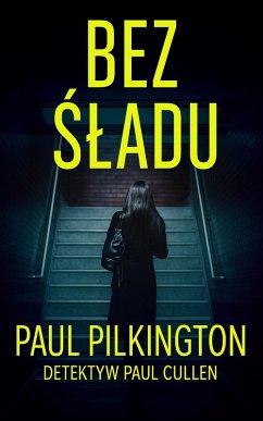 Cover Bez Sladu (Detektyw Paul Cullen, #1) (eBook, ePUB)