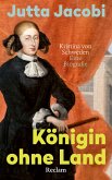 Königin ohne Land. Kristina von Schweden - eine Biografie (eBook, ePUB)