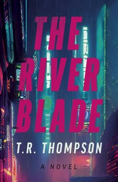 The River Blade (eBook, ePUB) - Thompson, T. R.
