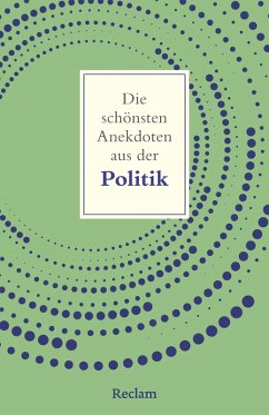 Cover Die schönsten Anekdoten aus der Politik (eBook, ePUB)