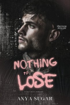 Cover Nothing to Lose: Dunkle Mafia Romance (Deutsche Ausgabe) (eBook, ePUB)