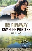 His Runaway Campfire Princess (eBook, ePUB)