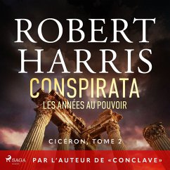 Conspirata : Les années au pouvoir (MP3-Download) - Harris, Robert