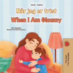Cover Når jeg er trist When I Am Gloomy (Danish English Bedtime Collection) (eBook, ePUB)