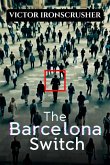 The Barcelona Switch (eBook, ePUB) The Barcelona Switch (eBook, ePUB)