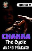 Chakra: The Cycle (Devadasi Series, #2) (eBook, ePUB)