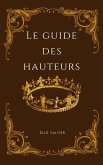 le guide des hauteurs (eBook, ePUB)