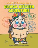 Zuzu P. Fizzypop's Global Kitchen Adventure (eBook, ePUB)