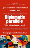 Enjeux de diplomatie contemporaine (III): Diplomatie parallèle (eBook, ePUB)