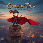 Crimson Tiny snd the Hero's Banner (eBook, ePUB) Crimson Tiny snd the Hero's Banner (eBook, ePUB)