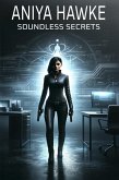 Aniya Hawke: Soundless Secrets (eBook, ePUB)