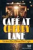 The Café at Cherry Lane (eBook, ePUB)