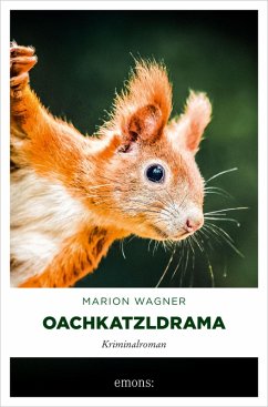 Oachkatzldrama (eBook, ePUB) - Wagner, Marion