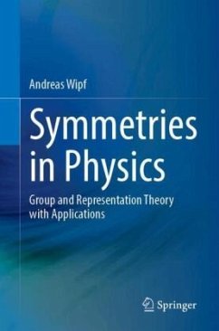 Symmetries in Physics - Wipf, Andreas Symmetries in Physics - Wipf, Andreas